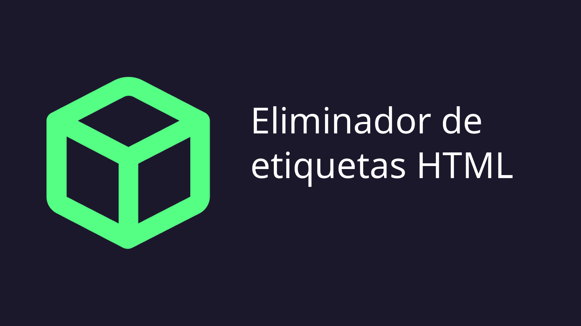 Eliminar Etiquetas HTML del Texto — DevBox Tools